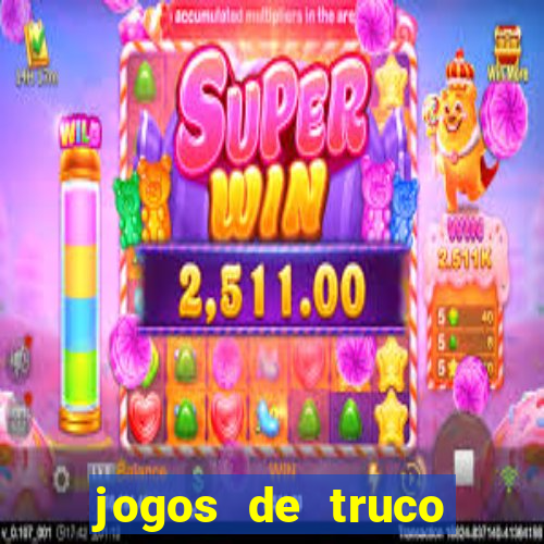 jogos de truco valendo dinheiro